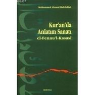 KUR'AN'DA ANLATIM SANATI EL-FENNU'L-KASASÎ - MUHAMMED AHMED HALEFULLAH