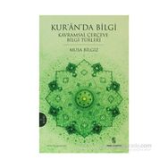 Kur’anda Bilgi - Musa Bilgiz