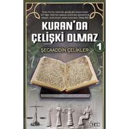 Kuranda Çelişki Olmaz 1 - Şecaaddin Çelikler