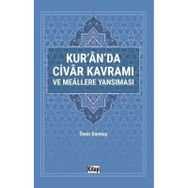 Kur'an'da Civar Kavramı ve Meallere Yansıması Ömer Durmuş