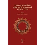Kuranda Eğitimin Psikolojik Temelleri ve Hedefleri Hacer Aşık Ev