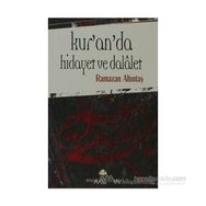 KUR`AN`DA HIDAYET VE DALALET - RAMAZAN ALTINTAŞ