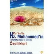 KUR`AN`DA HZ. MUHAMMEDIN ÖZELLİKLERİ - MUHITTIN AKGÜL