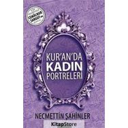 Kur'an'da Kadın Portreleri - Necmettin Şahinler