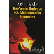 KURANDA KADIN VE HZ. MUHAMMEDIN HANIMLARI - ARIF TEKIN