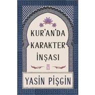 Kur'anda Karakter İnşası-Yasin Pişgin