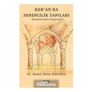 Kur'an'da Sebeplilik Yapıları: Gramatik Açıdan İncelenmesi - Hasan Selim Kıroğlu