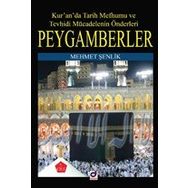 Kur`an`da Tarih Mefhumu ve Tevhidi Mücadelenin Önderleri Peygamberler - Mehmet Şenlik