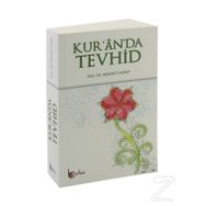 Kur'an'da Tevhid- Mehmet Kubat
