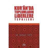 Kur'an'da Toplumların Liderlere Tepkileri - Dr. Mehmet Tekin