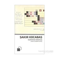 Kur’an’da Yaratılış Uzayların ve Maddenin Yaratılışı - Şakir Kocabaş