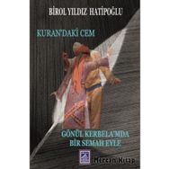 Kuran'daki Cem Gönül Kerbela'mda Bir Semah Eyle - Birol Yıldız Hatipoğlu