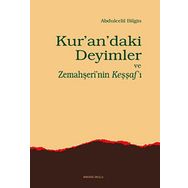 Kur’an’daki Deyimler ve Zemahşeri’nin Keşşaf’ı - Abdulcelil Bilgin