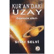 Kur’an’daki Uzay - Sıtkı Selvi