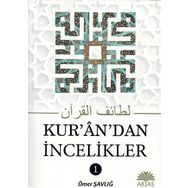 Kur’an’dan İncelikler - Ömer Şavlığ