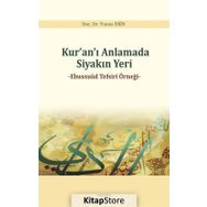 Kur'an'ı Anlamada Siyakın Yeri - Yunus Ekin