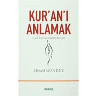 Kur’an’ı Anlamak - Şinasi Gündüz