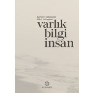 Kur’an’ı Anlamanın Fikri Arkaplanı Varlık Bilgi İnsan - Kollektif