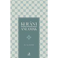 Kuranı Metodoloji ve Dil Eksenli Bir Yaklaşımla Anlamak - Fecr Yayınları