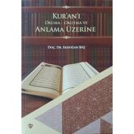 Kuranı Okuma Okutma Ve Anlama Üzerine- Doç.Dr. Erdoğan Baş