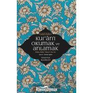 Kur'an'ı Okumak Ve Anlamak - İmam Gazali