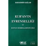 Kur'an'ın Evrenselliği ve Kur'an Sembollerinin Dili - Bahaeddin Sağlam - Gülnar Yayınları