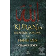 Kuran'ın Ezoterik Yorumu Ve Hanif Din - Cihangir Gener