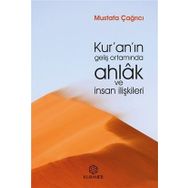 Kur’an’ın Geliş Ortamında Ahlak ve İnsan İlişkileri Mustafa Çağrıcı