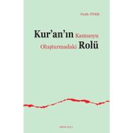 Kur'an'ın Kamuoyu Oluşturmadaki Rolü - Fatih Tiyek