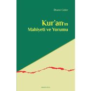 Kuranın Mahiyeti ve Yorumu İlhami Güler