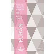 Kur’an’ın Öğrettiği Kavramlar 3 - Kur’an - Erdem Uygan