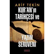 Kur'an'ın Tarihçesi ve Yazım Serüveni - Arif Tekin