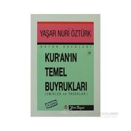 KUR'AN'IN TEMEL BUYRUKLARI EMIR VE YASAKLAR - YAŞAR NURI ÖZTÜRK