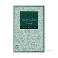 KUR'AN'IN ZIHNI İNŞASI - SEYYID ABDULLATIF