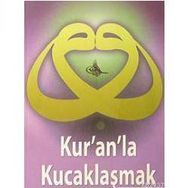 KUR´AN´LA KUCAKLAŞMAK - MEHMET DOĞRAMACI