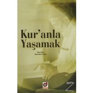 KUR'ANLA YAŞAMAK - HACI İNAN;ALAEDDIN TONKA