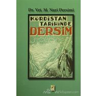 Kürdistan Tarihinde Dersim - Mehmet Nuri Dersimi
