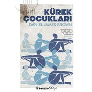 Kürek Çocukları - Daniel James Brown