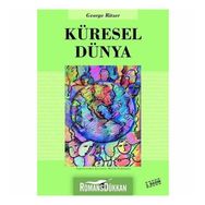 KÜRESEL DÜNYA - GEORGE RITZER