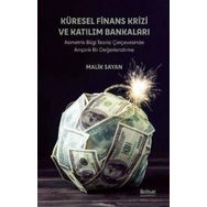 Küresel Finans Krizi ve Katılım Bankaları - Malik Sayan