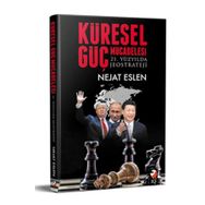 Küresel Güç Mücadelesi - E. Tuğgeneral Nejat Eslen