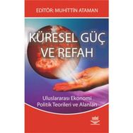 KÜRESEL GÜÇ VE REFAH - MUHITTIN ATAMAN