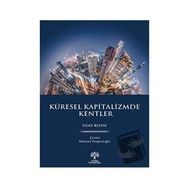 Küresel Kapitalizmde Kentler Ugo Rossi