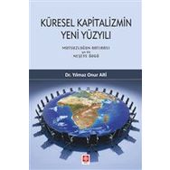 Küresel Kapitalizmin Yeni Yüzyılı Yılmaz Onur Ari