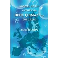Küresel Krizin Avrupa'da Borç Çıkmazı'na Dönüşümü - Binhan Elif Yılmaz