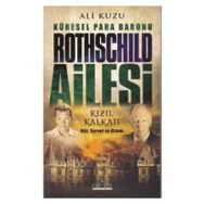 Küresel Para Baronu Rothschild Ailesi - Ali Kuzu