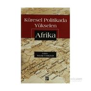 Küresel Politikada Yükselen Afrika - Soyalp Tamçelik