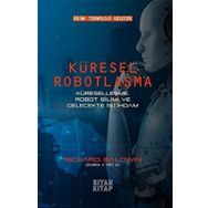 Küresel Robotlaşma - Richard Baldwin