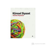 KÜRESEL SIYASET - ANDREW HEYWOOD