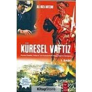 KÜRESEL VAFTIZ MISYONER ÖRGÜTLERİN TÜRKİYE VE TÜRK CUMHURIYETLERINI HIRİSTİYANLAŞTIRMA OPERASYONU - ALI RIZA BAYZAN